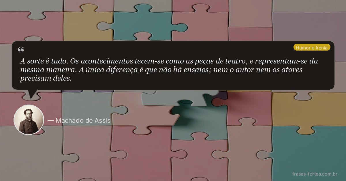 Frase de Machado de Assis