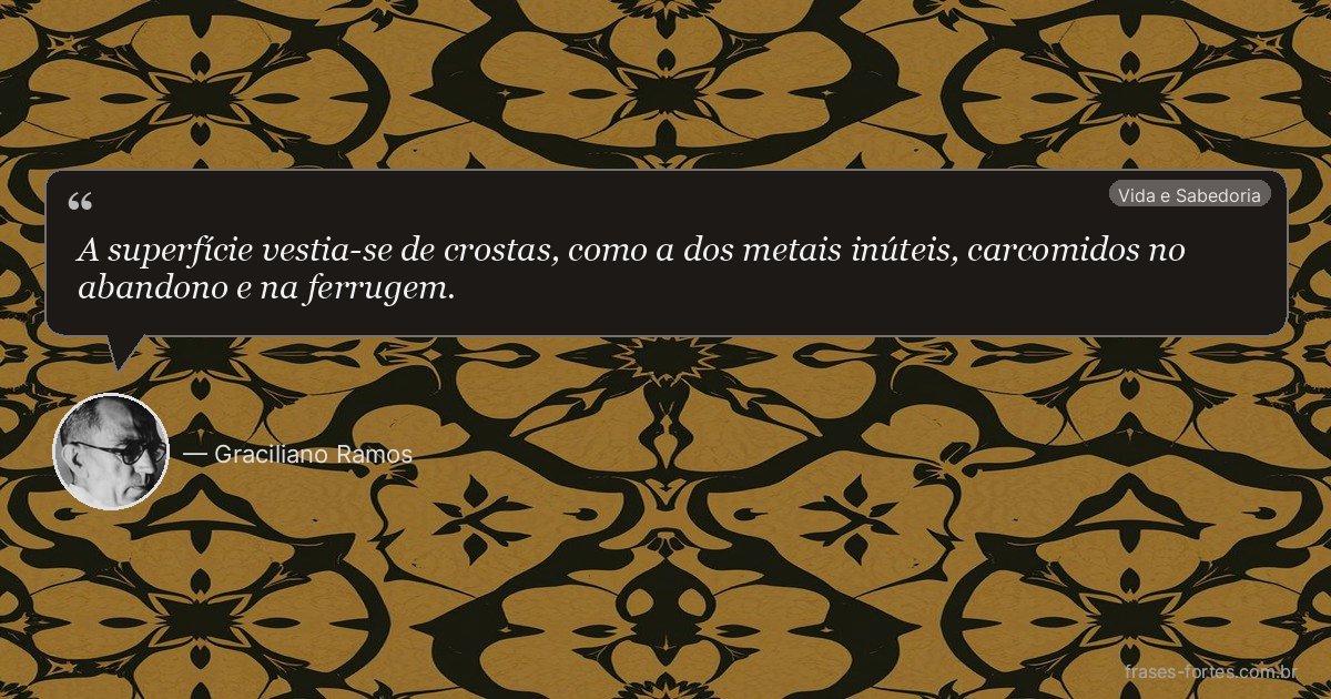 Frase de Graciliano Ramos