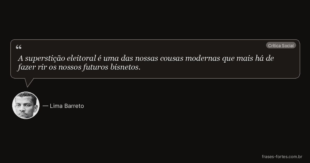 Frase de Lima Barreto