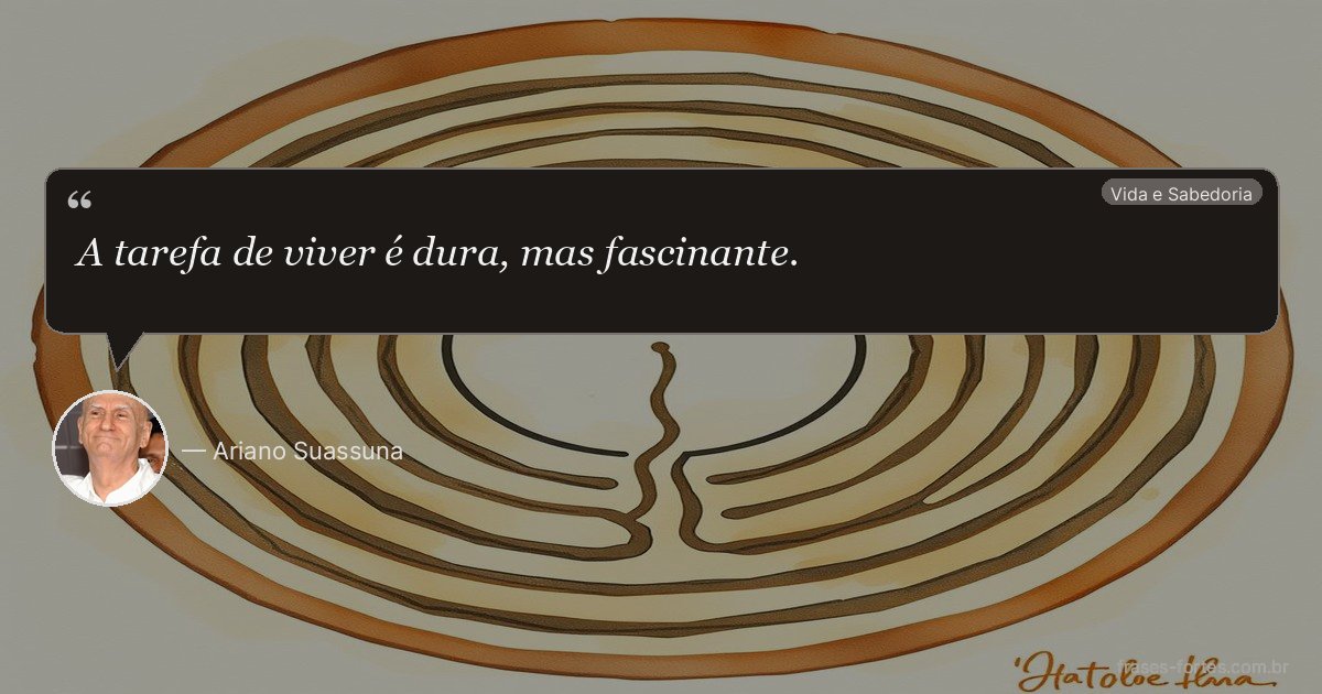 Frase de Ariano Suassuna