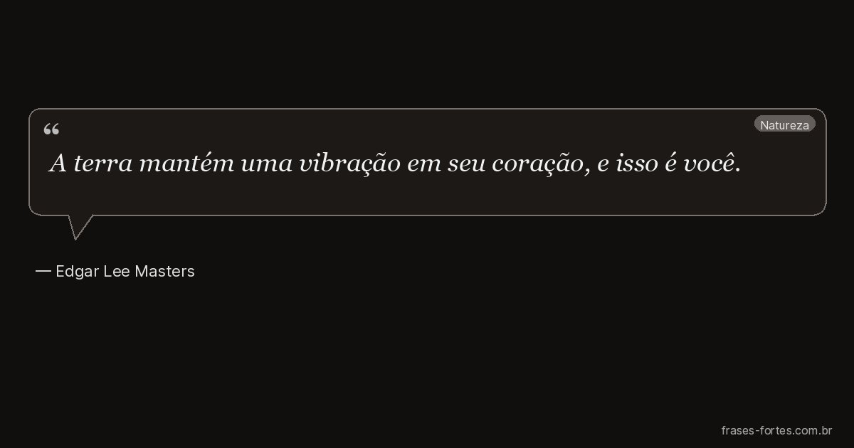 Frase de Edgar Lee Masters