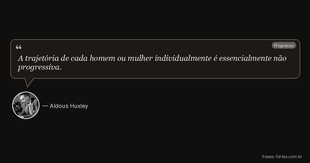 Frase de Aldous Huxley