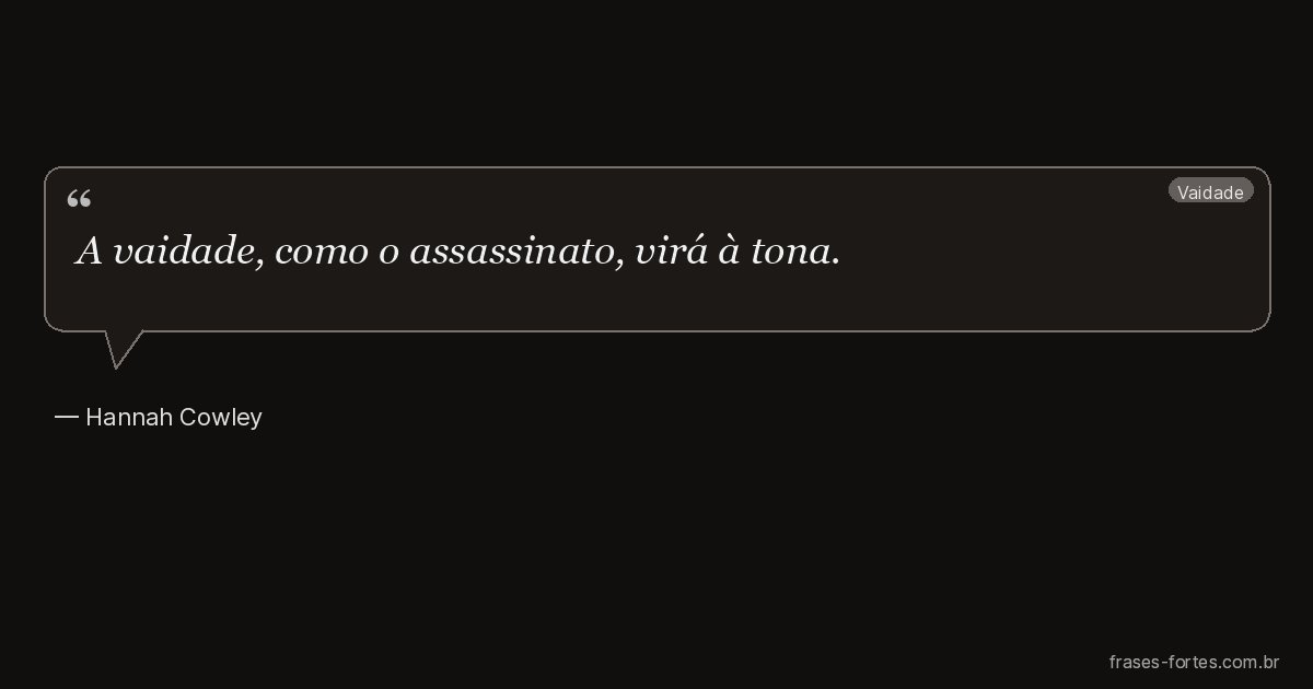 Frase de Hannah Cowley