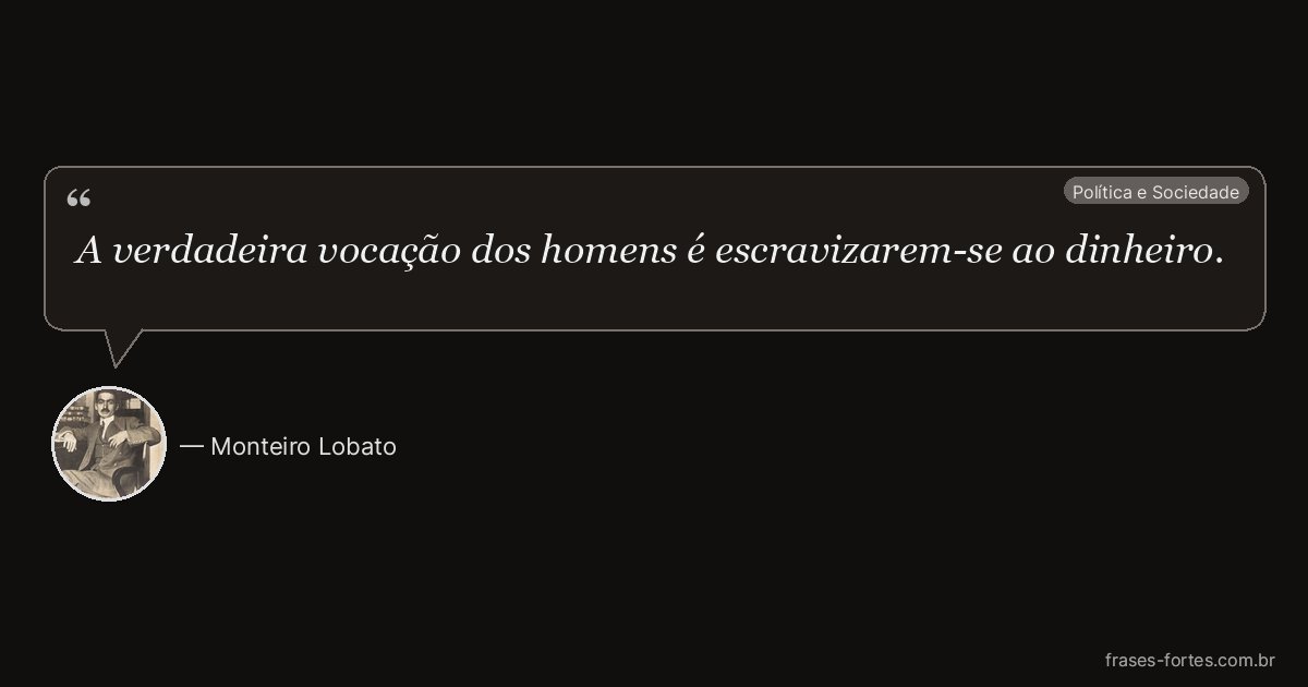 Frase de Monteiro Lobato