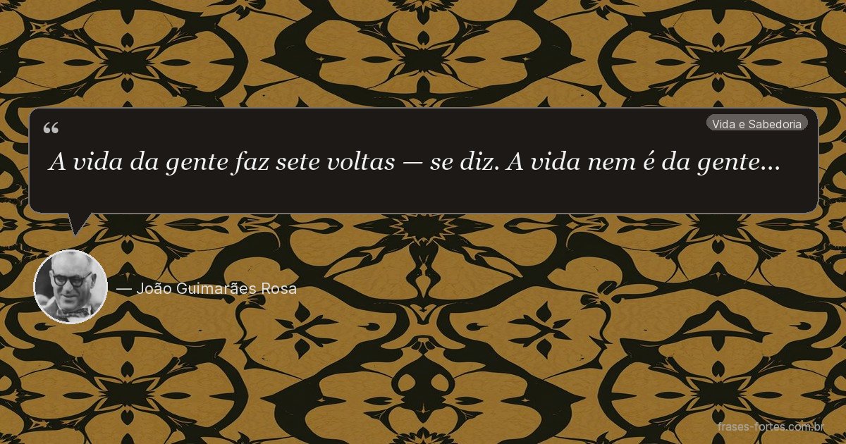 Frase de João Guimarães Rosa