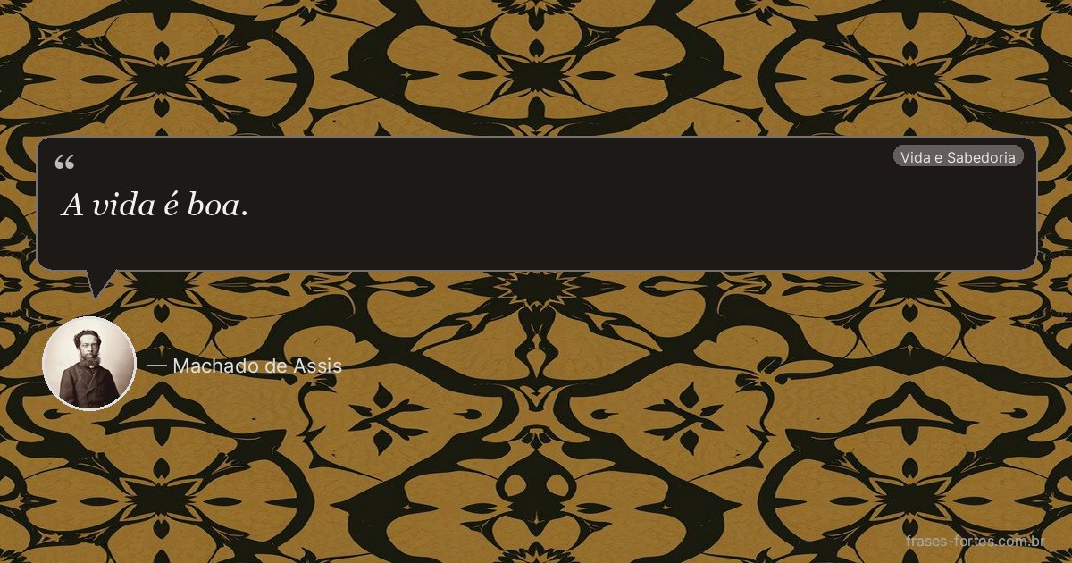 Frase de Machado de Assis