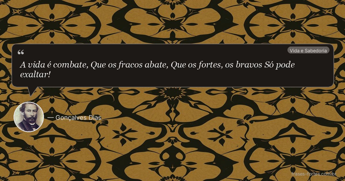 Frase de Gonçalves Dias