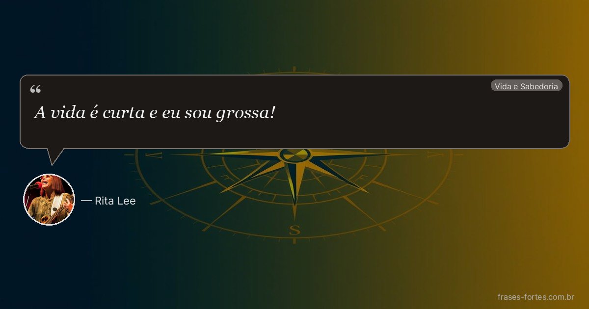 Frase de Rita Lee
