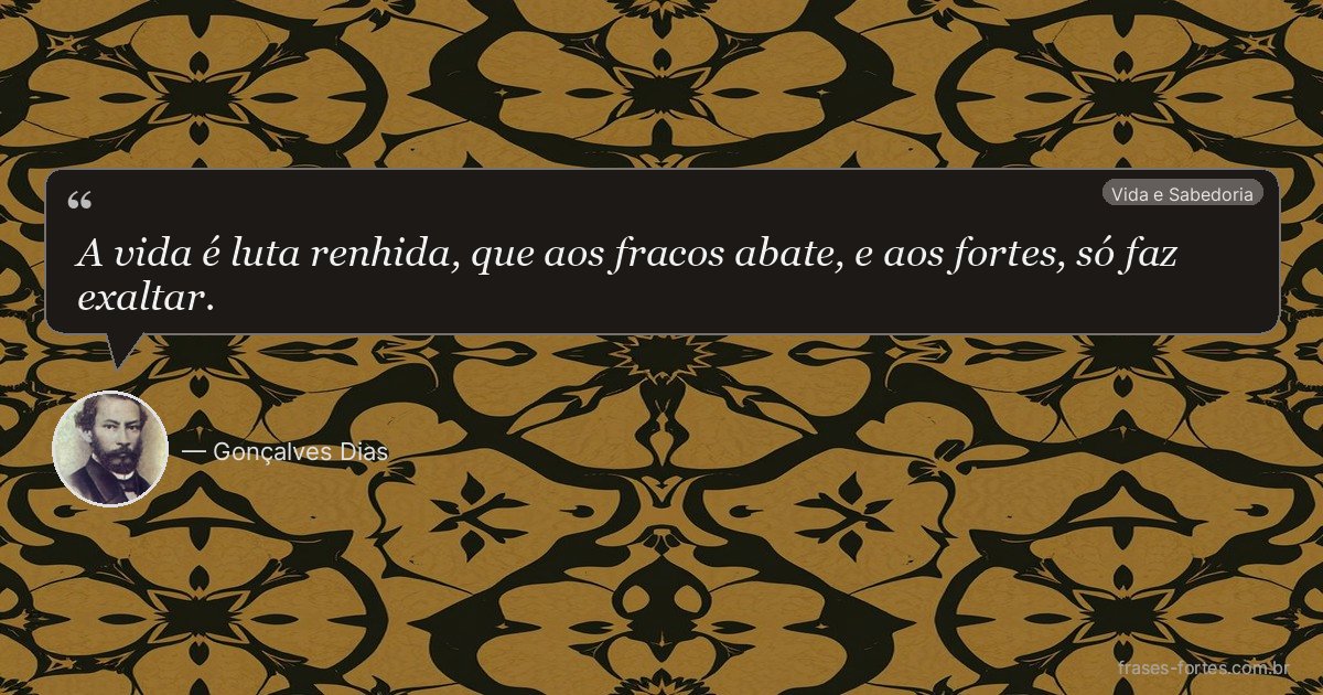 Frase de Gonçalves Dias