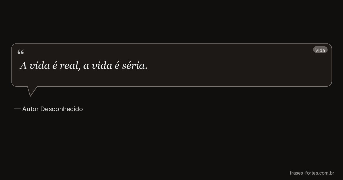 Frase de Autor Desconhecido