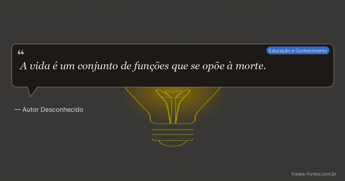 Frase de Autor Desconhecido