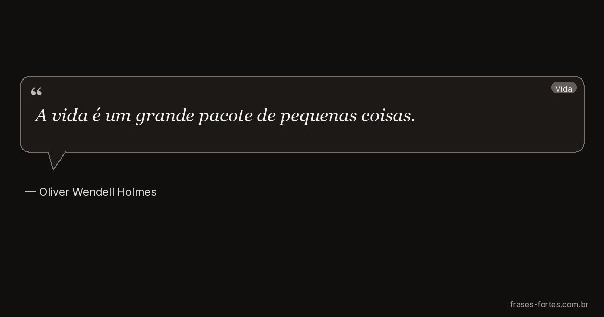 Frase de Oliver Wendell Holmes