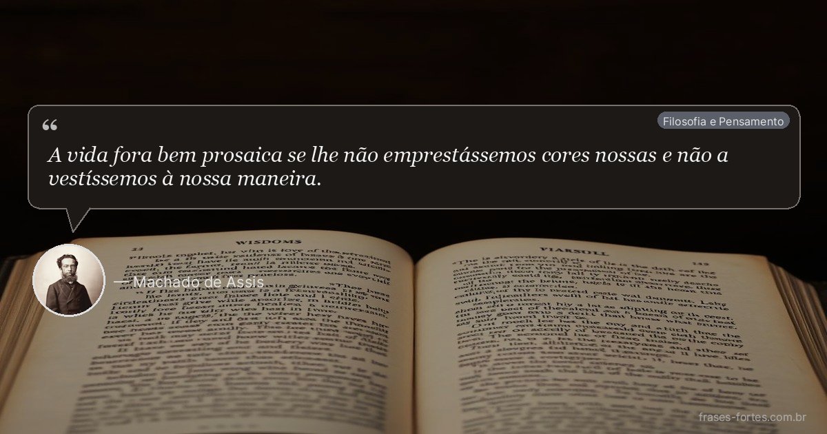Frase de Machado de Assis