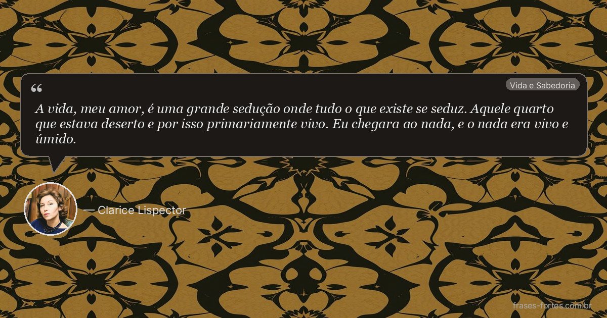 Frase de Clarice Lispector