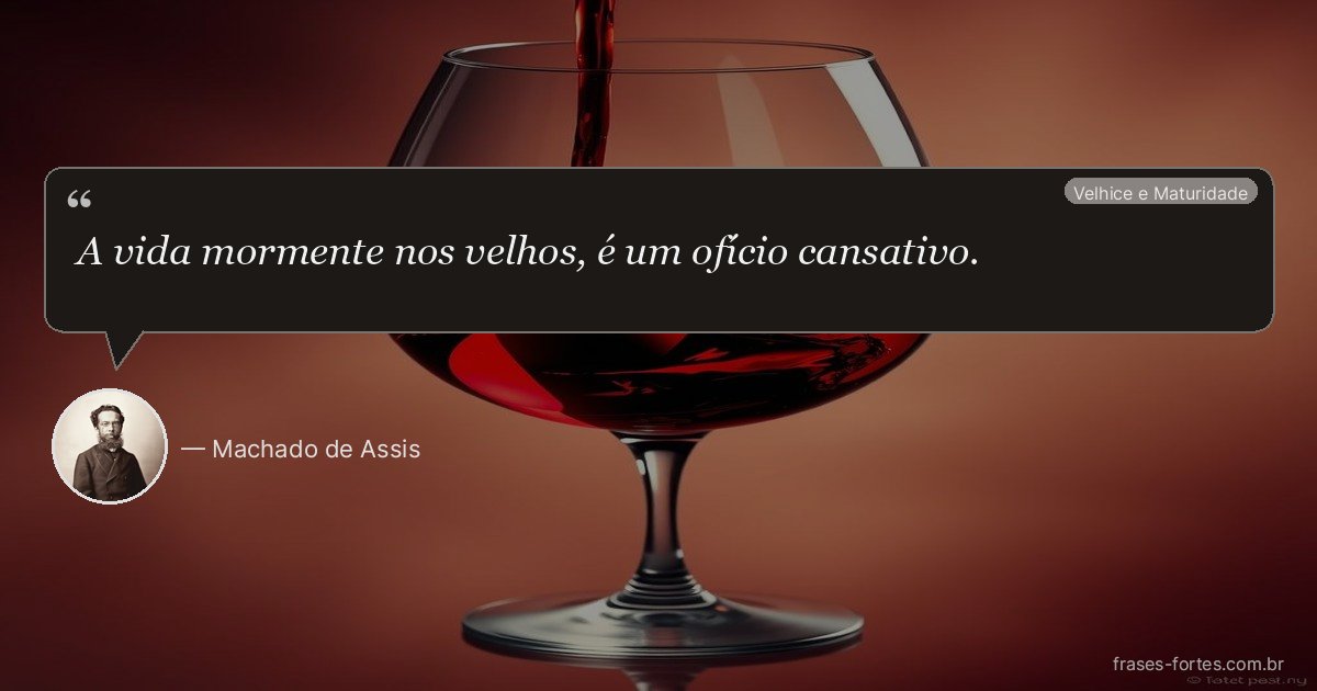 Frase de Machado de Assis