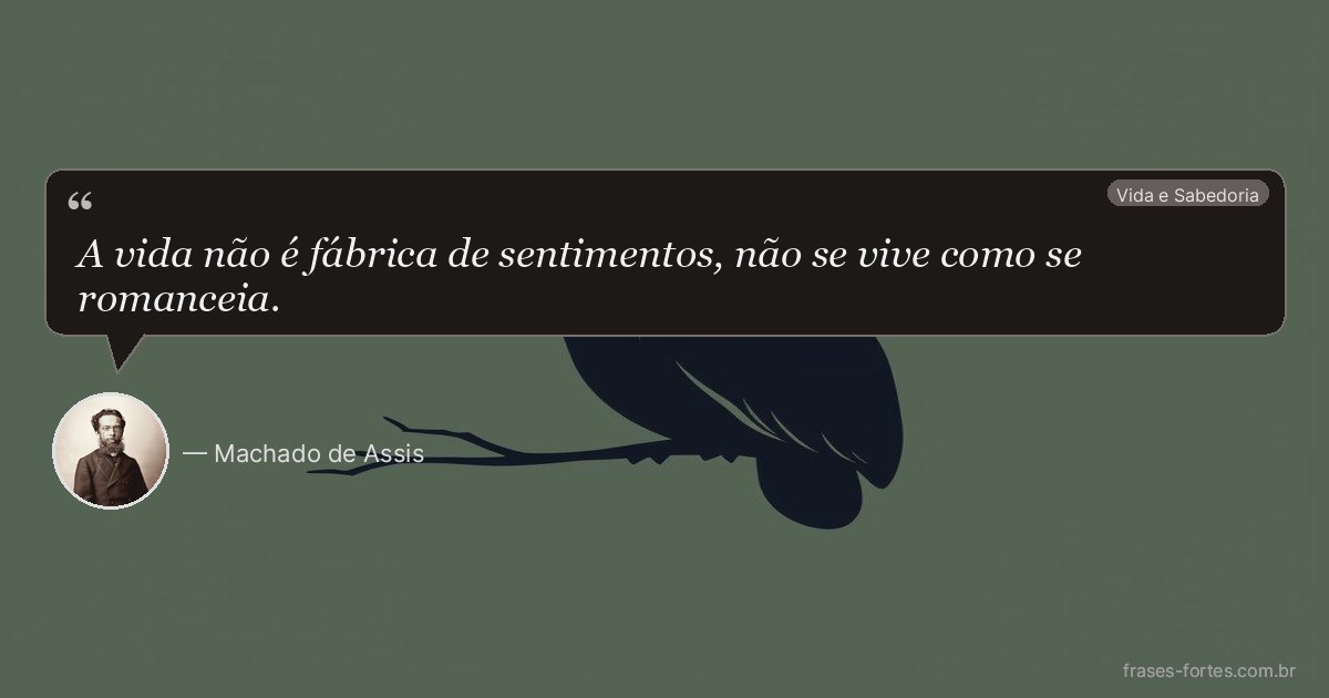 Frase de Machado de Assis