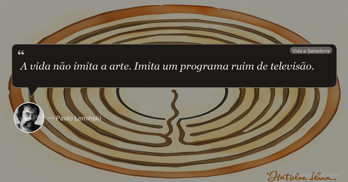 Frase de Paulo Leminski