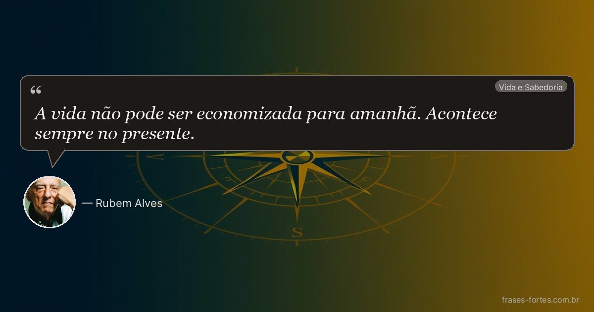 Frase de Rubem Alves
