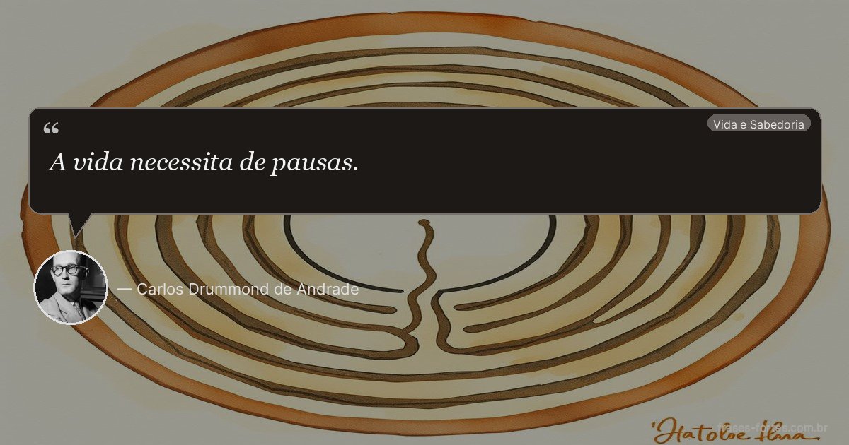 Frase de Carlos Drummond de Andrade