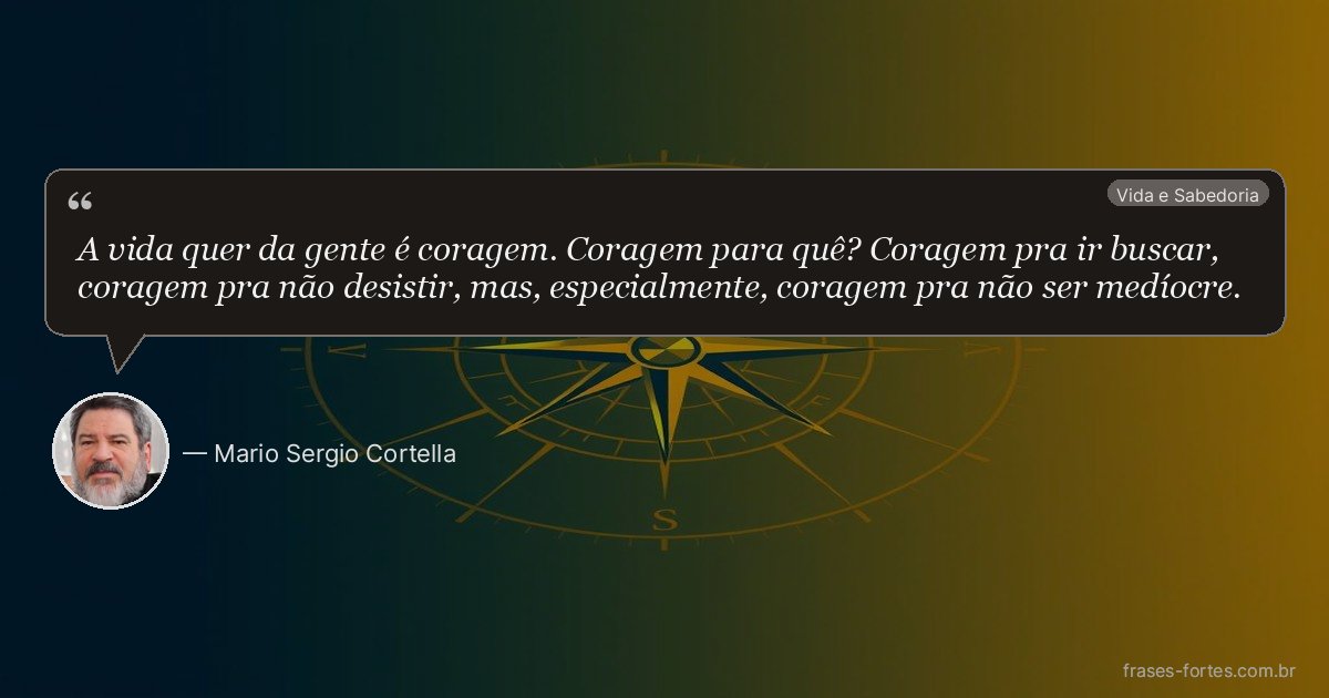 Frase de Mario Sergio Cortella