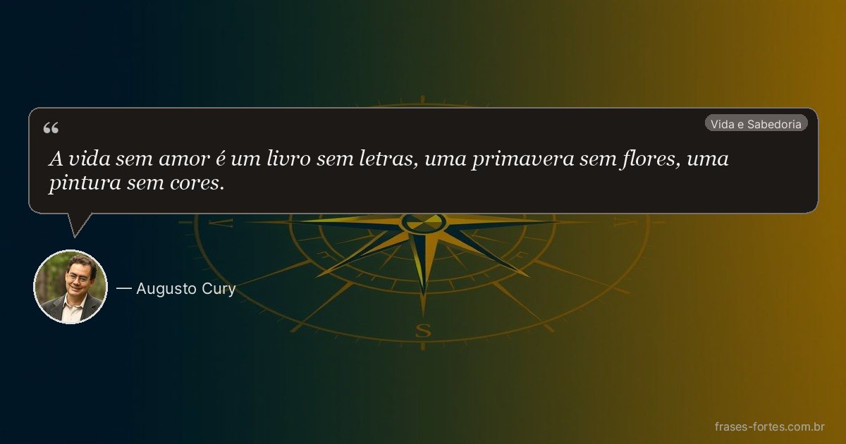 Frase de Augusto Cury