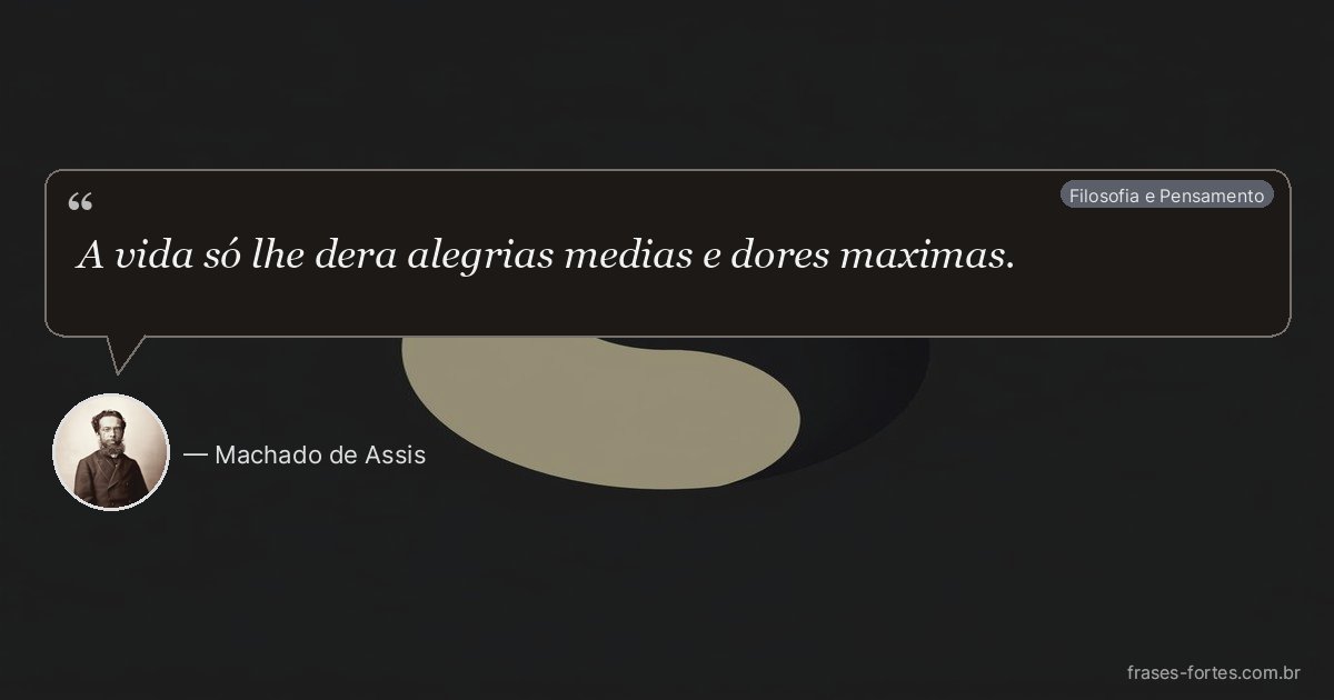 Frase de Machado de Assis