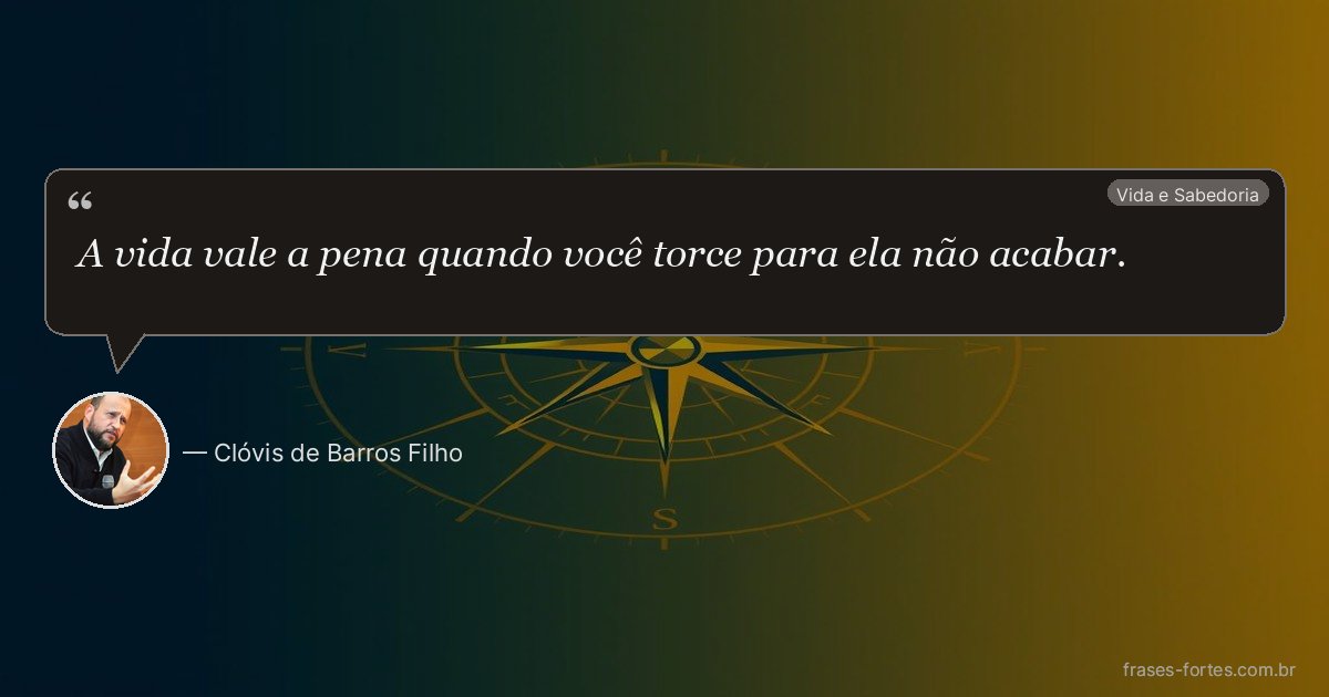 Frase de Clóvis de Barros Filho