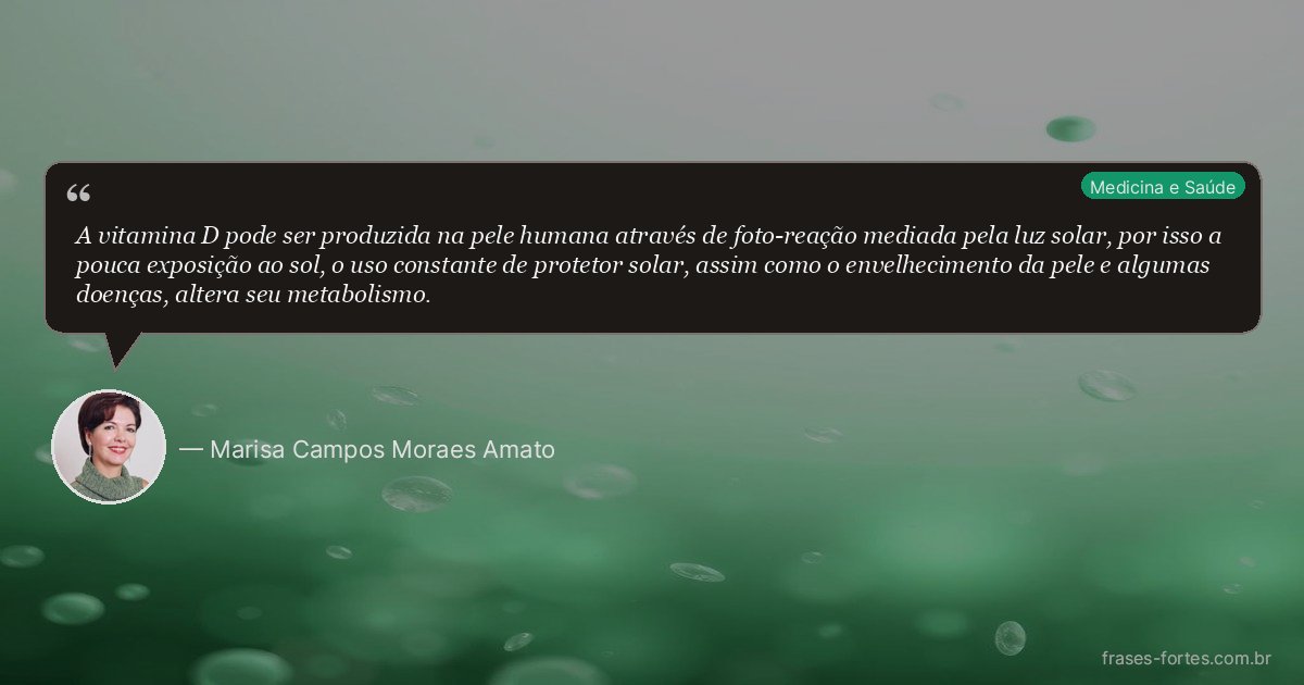 Frase de Marisa Campos Moraes Amato