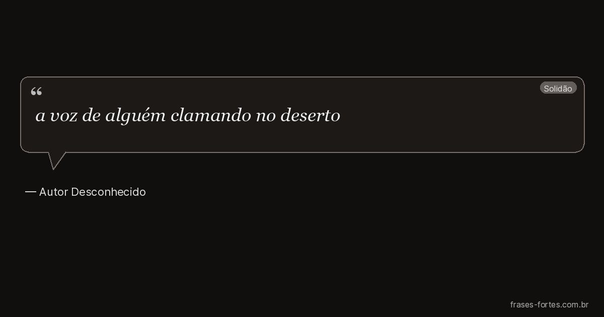 Frase de Autor Desconhecido