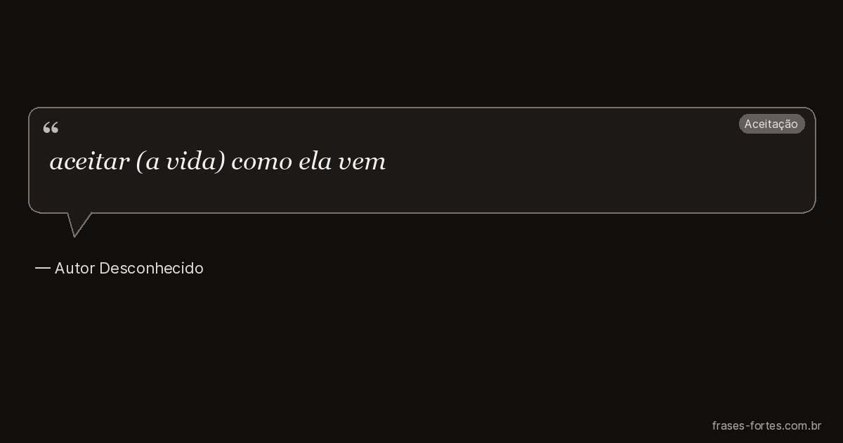 Frase de Autor Desconhecido