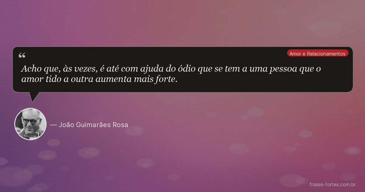 Frase de João Guimarães Rosa