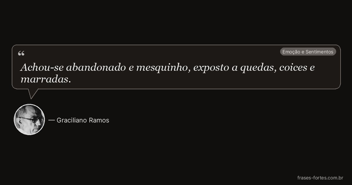 Frase de Graciliano Ramos