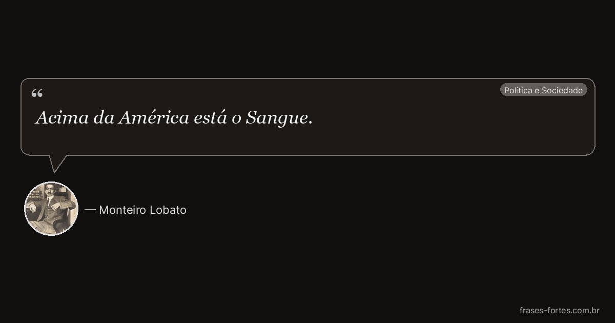 Frase de Monteiro Lobato