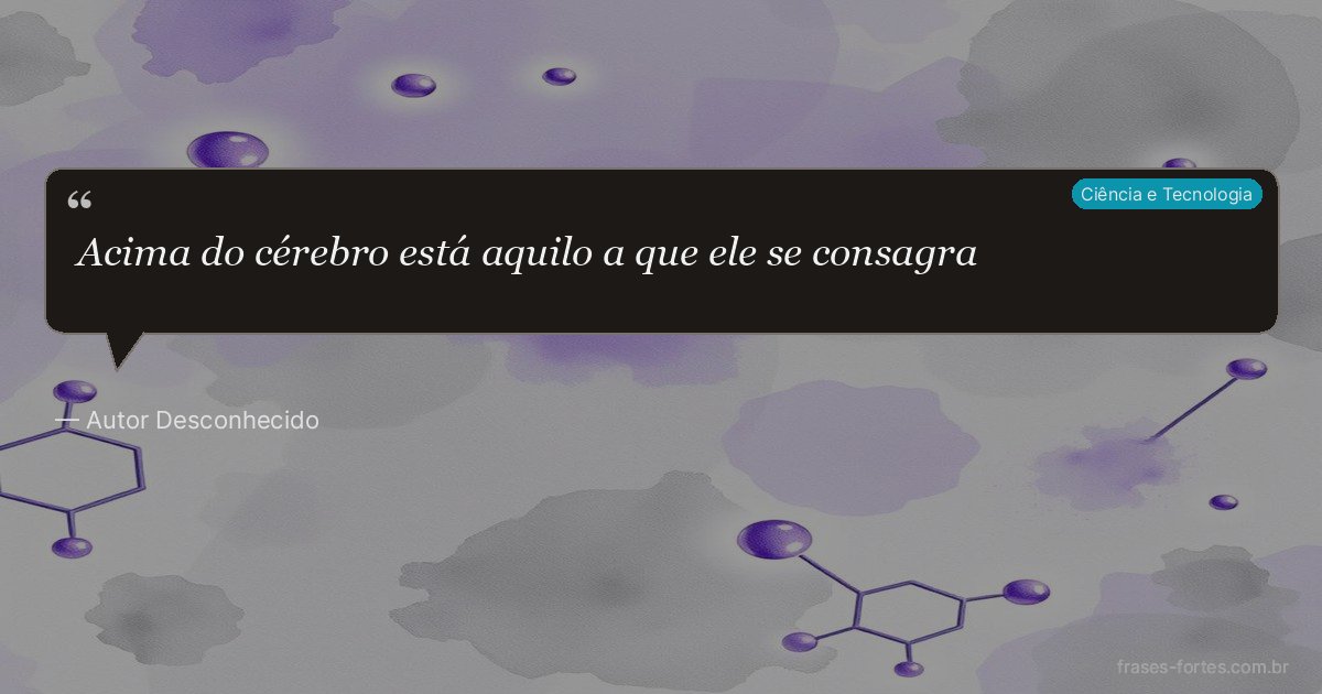 Frase de Autor Desconhecido