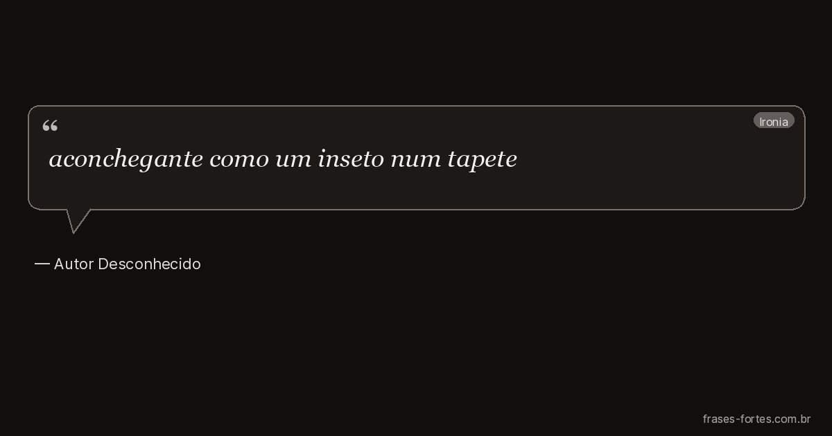 Frase de Autor Desconhecido