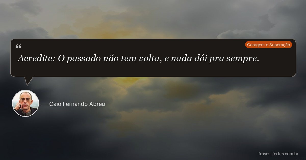 Frase de Caio Fernando Abreu