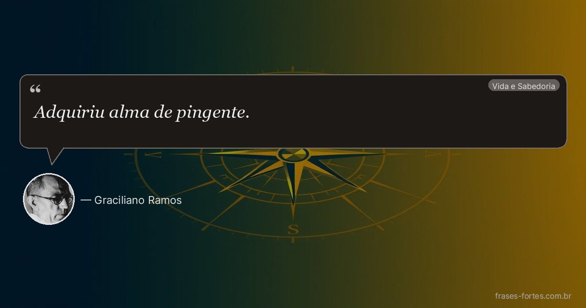 Frase de Graciliano Ramos