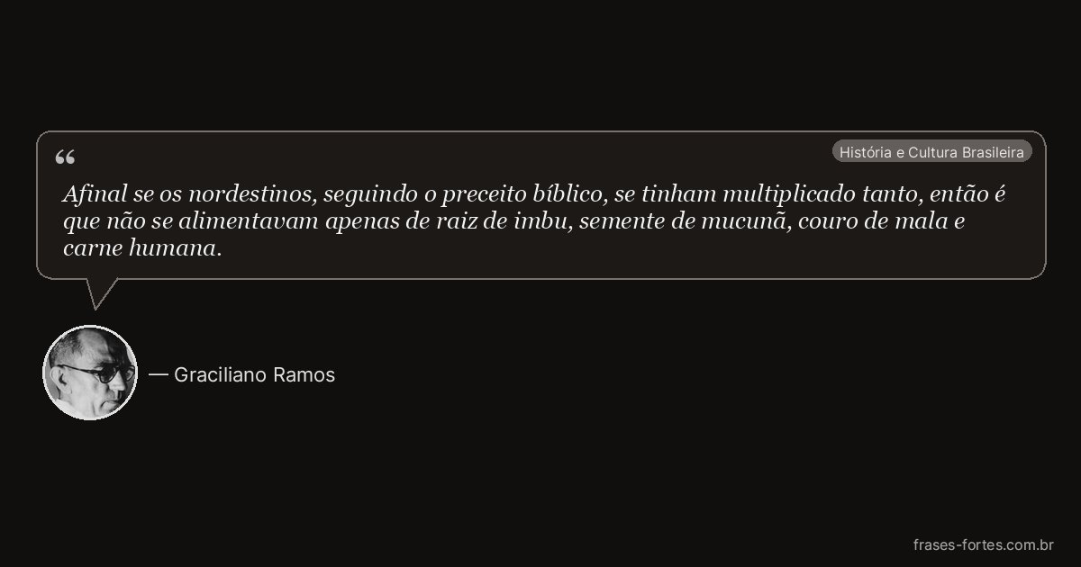 Frase de Graciliano Ramos