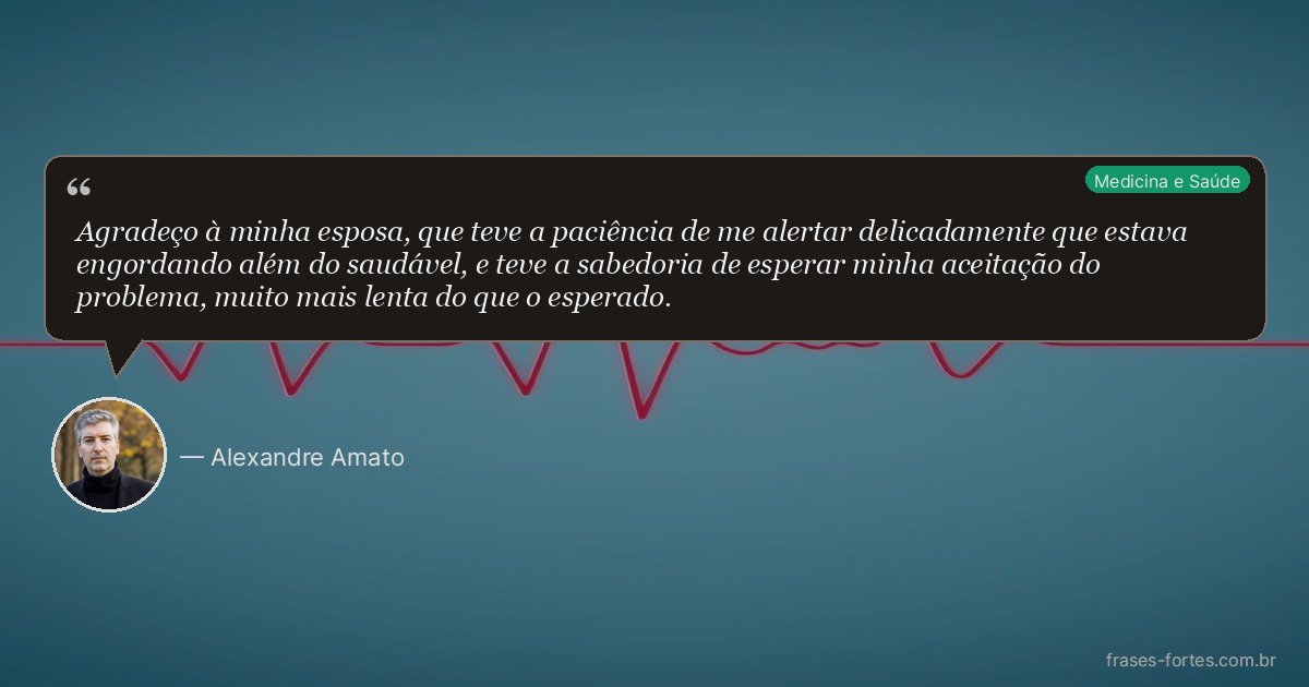 Frase de Alexandre Amato