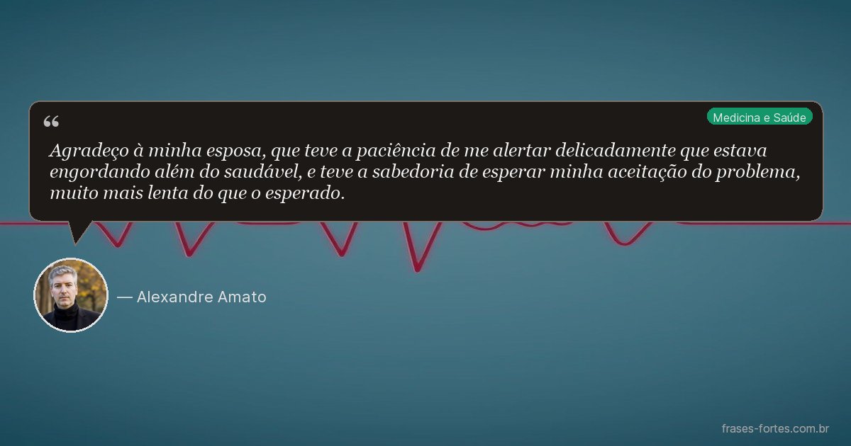Frase de Alexandre Amato