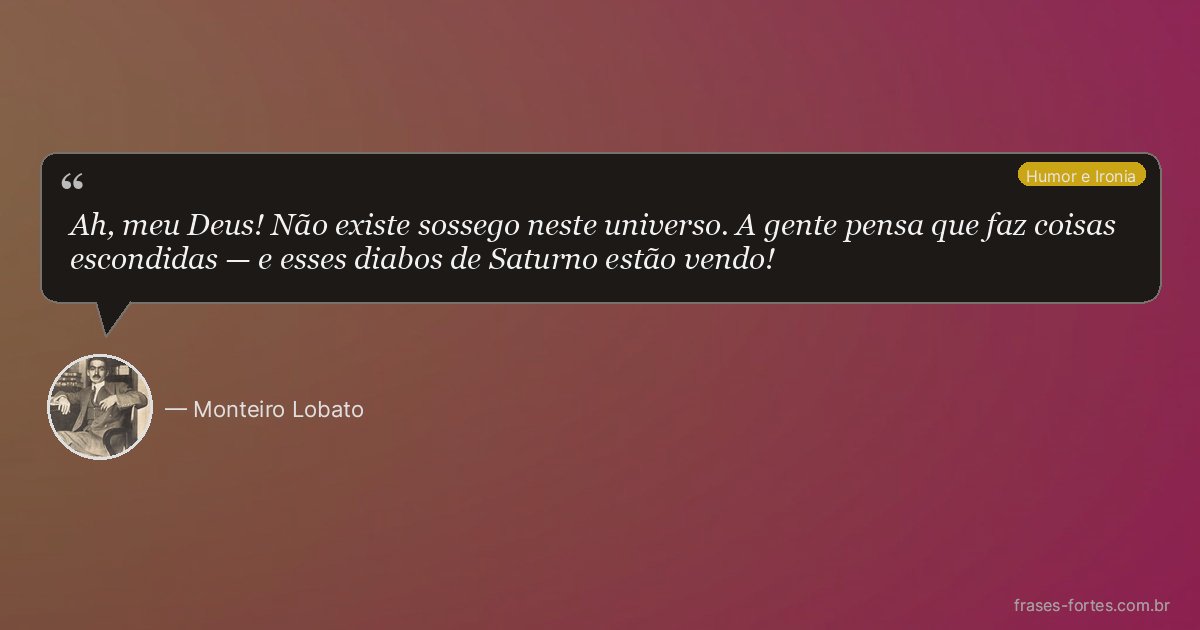 Frase de Monteiro Lobato