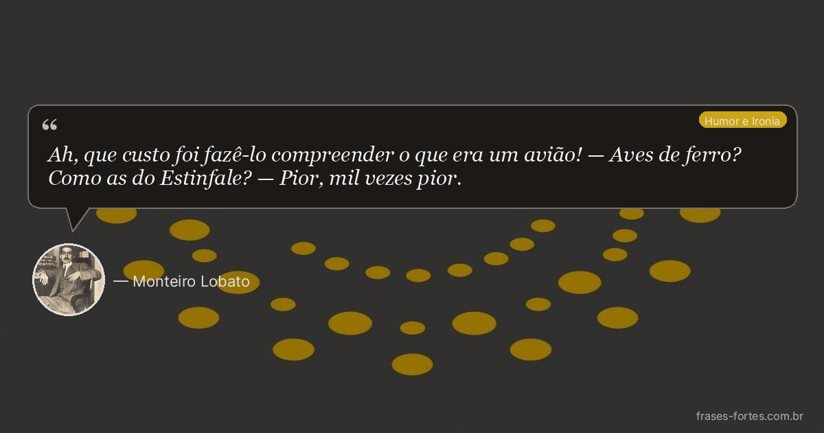 Frase de Monteiro Lobato