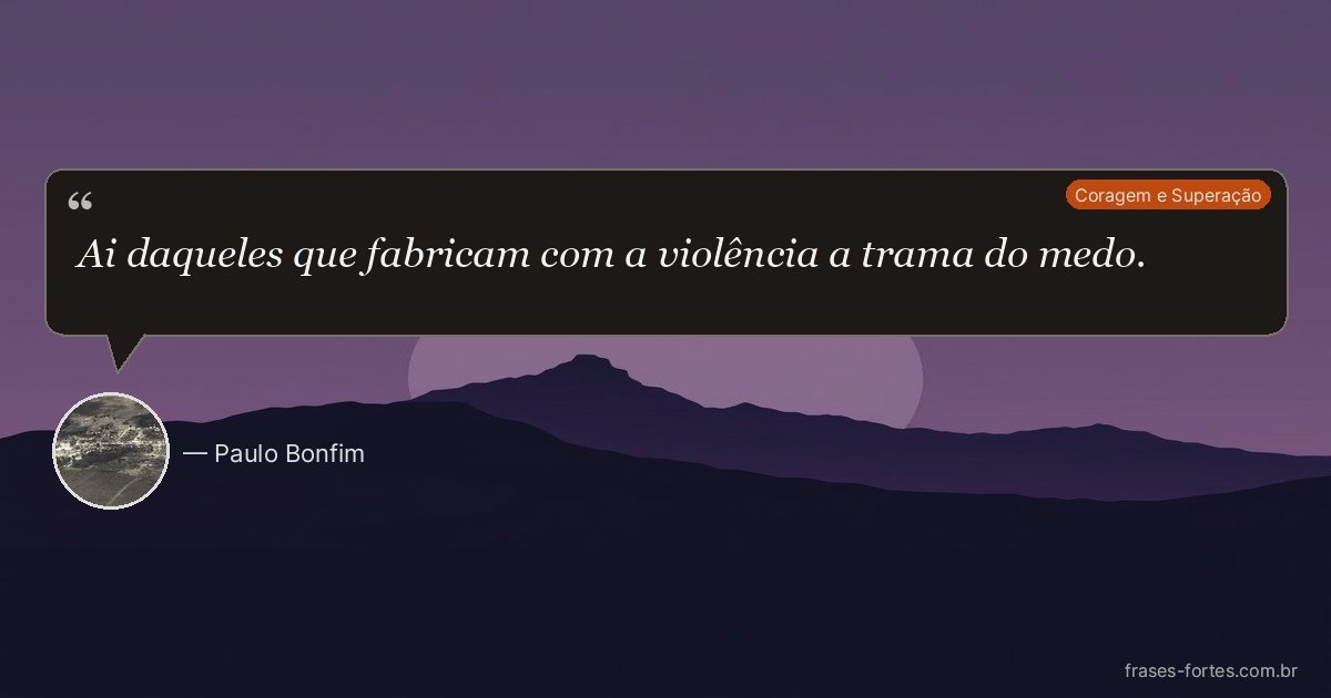Frase de Paulo Bonfim