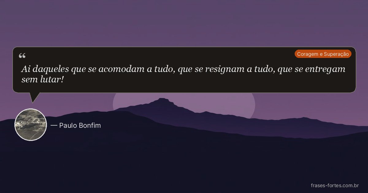 Frase de Paulo Bonfim