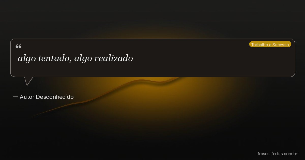 Frase de Autor Desconhecido