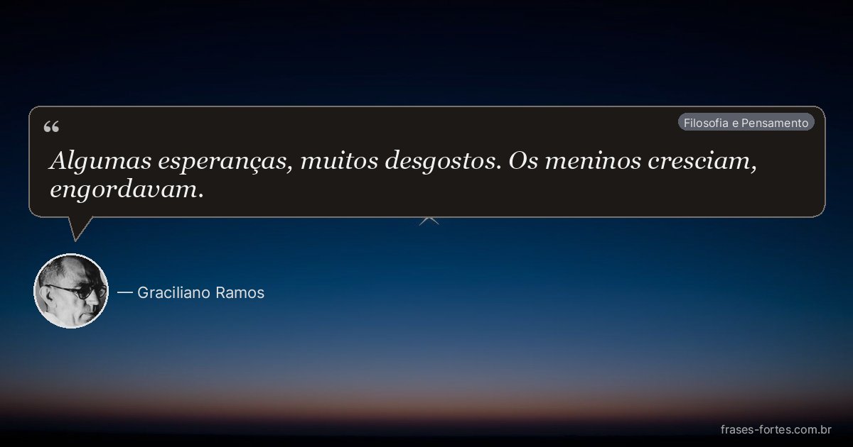 Frase de Graciliano Ramos