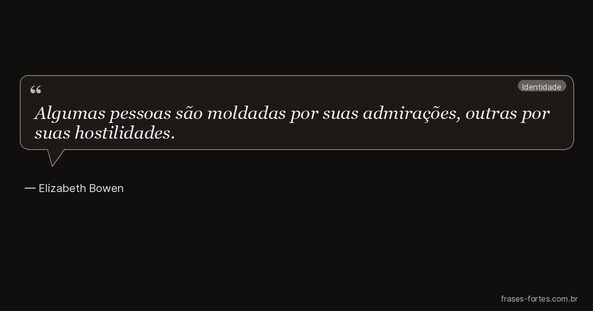 Frase de Elizabeth Bowen