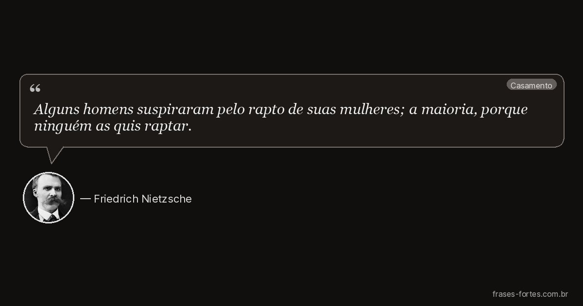 Frase de Friedrich Nietzsche