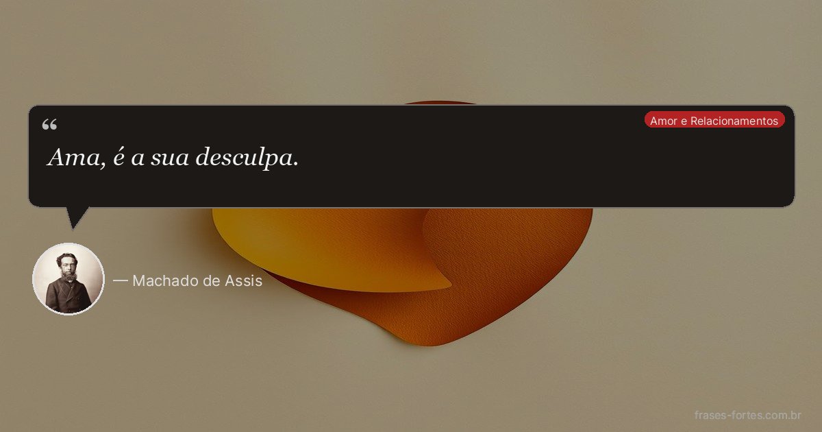 Frase de Machado de Assis