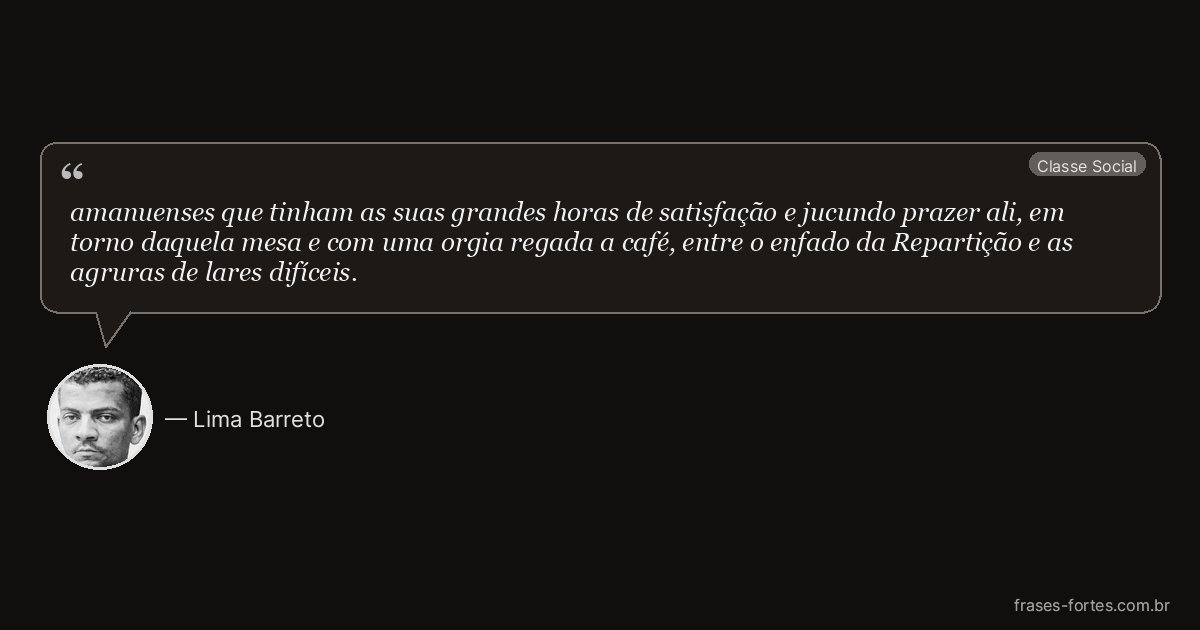 Frase de Lima Barreto